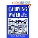 Carrying Water as a Way of Life: A Homesteader's History