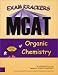 Examkrackers MCAT Organic Chemistry (Examkrackers)