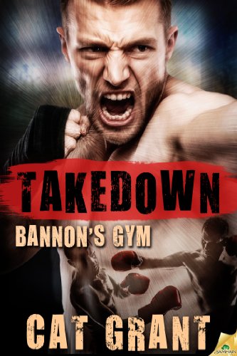 Takedown (Bannon's Gym Book 2)