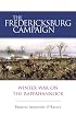 The Fredericksburg Campaign: Winter War on the Rappahannock