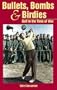 Bullets, Bombs & Birdies: Golf in the Time of War