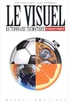 Dictionnaire visuel, fran�ais anglais