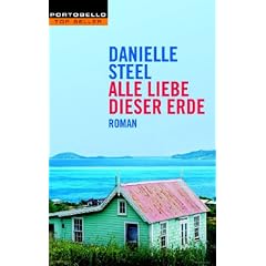 Alle Liebe dieser Erde: Roman