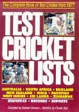 Test Cricket Lists: The Complete Book of Test Cricket from 1877