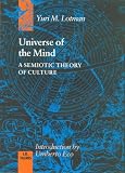 Universe of the mind : a semiotic theory of culture