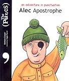 Alec Apostrophe : an adventure in punctuation