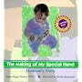 The Making of My Special Hand:  Madison's Story