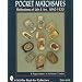 Pocket Matchsafes: Reflections of Life and Art, 1840-1920 (Schiffer Book for Collectors)