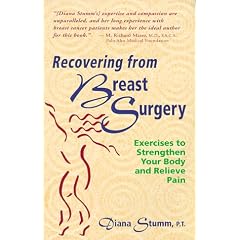 Recovering From Breast Surgery: Exercises to Strengthen Your Body and Relieve Pain