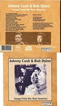 Classic Country Johnny Cash & Bob Dylan " Songs From the Real America " (Land Of Free) U.K. IMPORT CD Nashville Recordings 1969 plus Mid 1990s Now OUT of Print