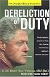 Dereliction of Duty: Eyewitness Account of How Bill Clinton Compromised America's National Security