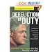 Dereliction of Duty: Eyewitness Account of How Bill Clinton Compromised America's National Security