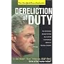 Dereliction of Duty: The Eyewitness Account of How  Bill Clinton Compromised America's  National Security