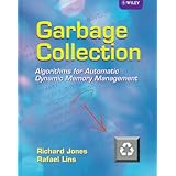 Garbage Collection: Algorithms for Automatic Dynamic Memory Management