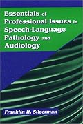 Essentials of Professional Issues in Speech-Language Pathology and Audiology