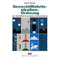 Seeschifffahrtsstra�en-Ordnung mit Schifffahrtsordnung Emsm�ndung