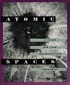 Atomic Spaces: LIVING ON THE MANHATTAN PROJECT