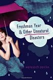 Freshman Year & Other Unnatural