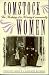 Comstock Women: The Making Of A Mining Community (Wilbur S. Shepperson Series in History and Humanities)