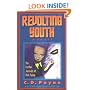 Revolting Youth: The Further Journals of Nick Twisp