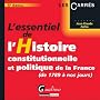L'essentiel de l'Histoire constitutionnelle et politique de la France (de 1789 � nos jours)