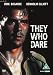 They Who Dare [DVD] [1953]