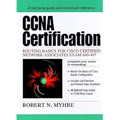 CCNA Certification: Routing Basics for Cisco Certified Network Associates Exam 640-407