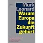 Warum Europa die Zukunft geh�rt