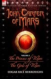 John Carter of Mars: The Princess of Mars, The Gods of Mars v. 1 (John Carter of Mars)