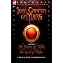 John Carter of Mars: "The Princess of Mars", "The Gods of Mars" v. 1 (John Carter of Mars)