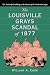 Book The Louisville Grays Scandal of 1877: The Taint of Gambling at the Dawn of the National League