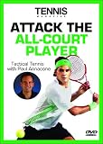 Tennis Magazine: Attack the All Court Player