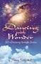 Dancing with Wonder: Self-Discovery through Stories Dancing with Wonder: Self-Discovery through Stories