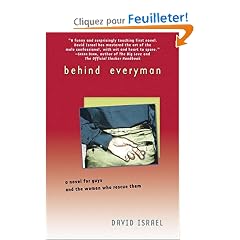 Behind Everyman: a novel for guys and the women who rescue them