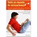 Todo un mundo de sensaciones: M�todo de autoayuda para padres y profesionales aplicado al per�odo inicial de la vida (Guias Para Padres)