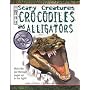 Crocodiles and Alligators (Scary Creatures)