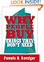 Why People Buy Things They Don't Need