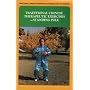 Traditional Chinese Therapeutic Exercises: Standing Pole (Traditional Chinese Therapeutic Exercises and Techniques)