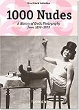 1000 Nudes: A History of Erotic Photography from 1839-1939