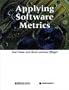 Applying Software Metrics (Practitioners)