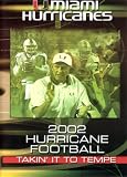 2002 Hurricane Football: Takin' It To Tempe