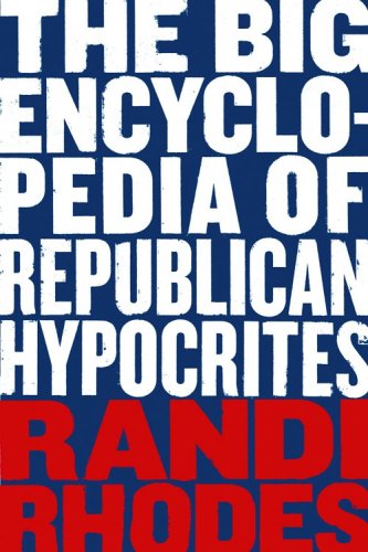 The Big Encyclopedia of Republican Hypocrites