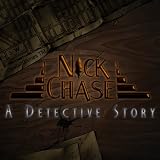 Nick Chase: A Detective Story [Game Download]