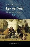 Life and death in the age of sail : the passage to Australia