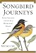 Book Songbird Journeys: Four Seasons in the Lives of Migratory Birds