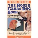 The Roger Caras Dog Book: Third Edition book cover
