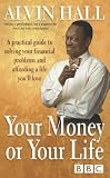 Your Money or Your Life