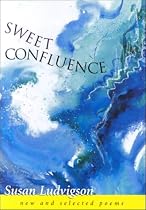 Sweet Confluence: New and Selected Poems