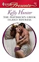 The Maverick's Greek Island Mistress (Harlequin Presents)
