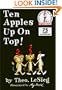 Ten Apples Up on Top! (I Can Read It All by Myself Beginner Books)